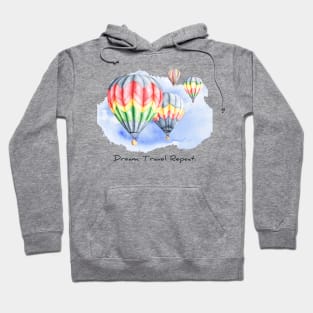 Dream Travel Repeat Hoodie